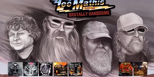 Lee Mathis & the Brutally Handsome - Poco Loco Bar & Grill - Gilmer
