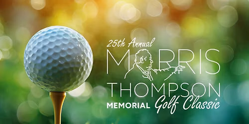 25th Annual Morris Thompson Memorial Golf Classic Calcutta