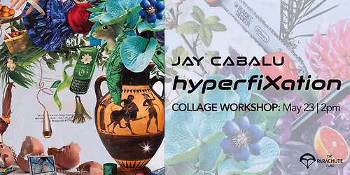 hyperfiXation: Collage Workshop