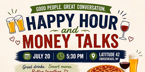 Happy Hour & Money Talks