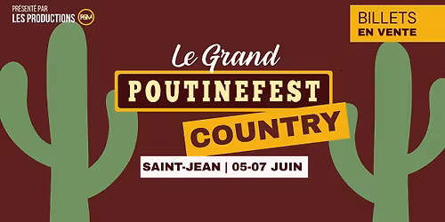 Le Grand PoutineFest Country | Saint-Jean-sur-Richelieu