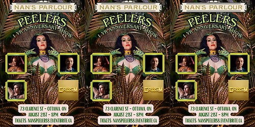 Nan's Parlour Peelers 1 Year Anniversary Show
