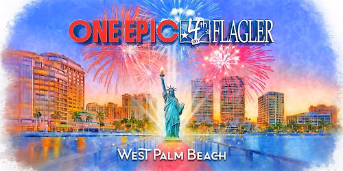 One Epic 4th on Flagler: Celebrating America's 250th! | 4th of July