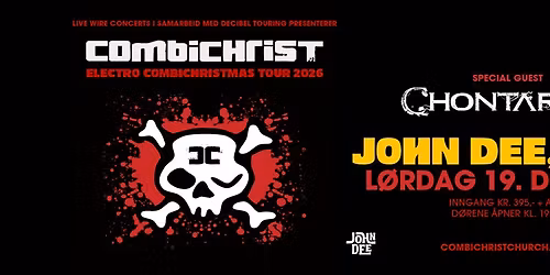 Combichrist + Chontaraz \/ John Dee, Oslo \/ Pres. av Live Wire Concerts