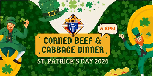 St Patty's Day | Corned Beef Dinner & Drinks