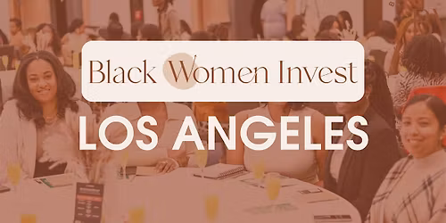 Black Women Invest Los Angeles Meetup