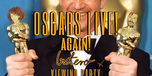 OSCARS LIVE! AGAIN! Butero Viewing Party 15.03.2026