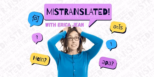 MISTRANSLATED! | English Stand-Up Comedy with Erica Jean @TheComedyPub