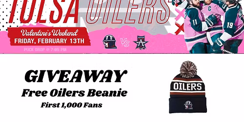 Tulsa Oilers Vs Allen Americans - Valentines - Oilers Beanie Giveaway