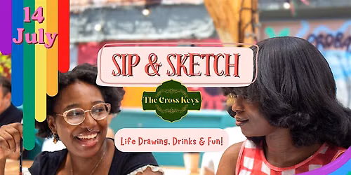 Sip & Sketch @ The Cross Keys