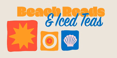 Beach Reads & Iced Teas!