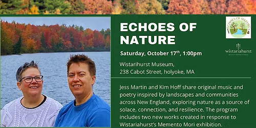 Echoes of Nature at Wistariahurst Museum