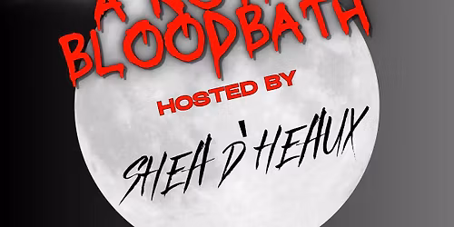 A Royal BloodBath Double Feature Hosted by Shea D'Heaux \ud83c\udf83 