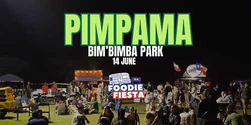 FOODIE FIESTA #NIGHTMARKET @ Pimpama