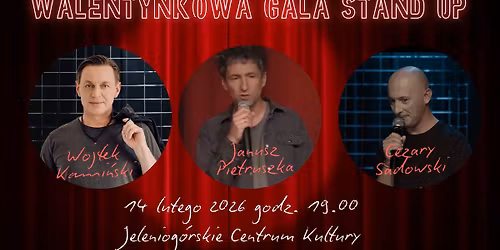Jelenia G\u00f3ra: Walentynkowa Gala Stand Up - Janusz Pietruszka, Wojtek Kami\u0144ski, Cezary Sadowski