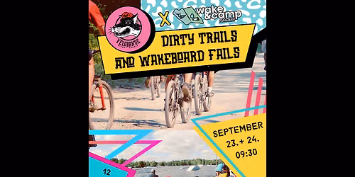 Dirty Trails & Wakeboard Fails!