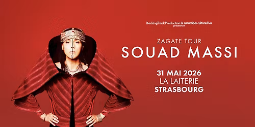 SOUAD MASSI - La Laiterie - Strasbourg