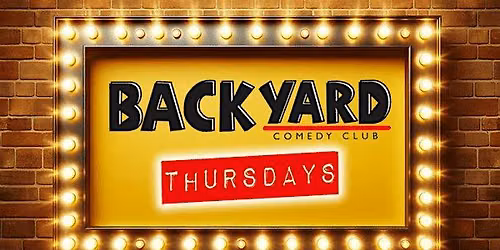 Thursday Night at Backyard Comedy Club