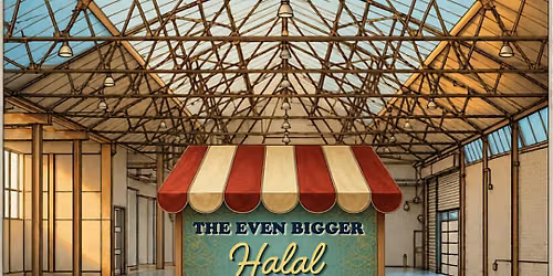 (Sunday) The EVEN Bigger Halal Pop-Up