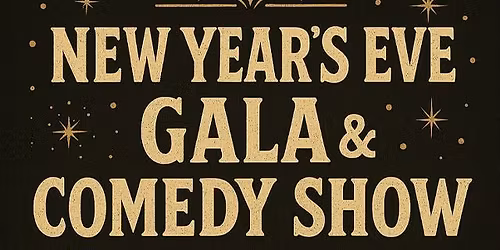 New Year's Eve Gala & Comedy Show