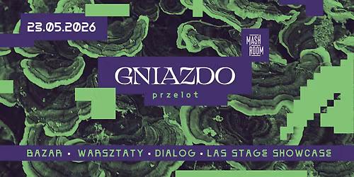 Gniazdo:Przelot \/ KRAK\u00d3W \/ Las Stage Showcase\u318dWarsztaty\u318dBazar\u318dDialog