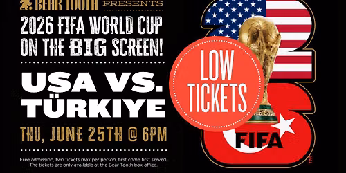 LOW TICKETS \u2022 World Cup 2026: T\u00fcrkiye vs. USA \u2013 Live on the Big Screen!