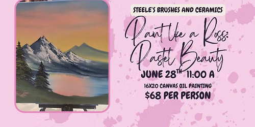 Paint Like A Ross: Pastel Beauty