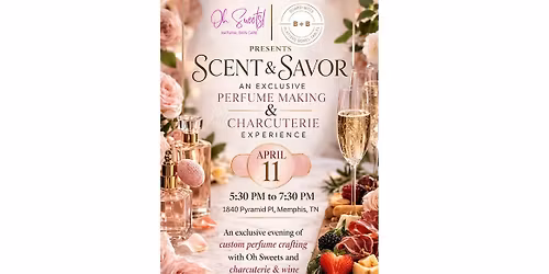 Scent & Savor Perfume & Charcuterie Experience