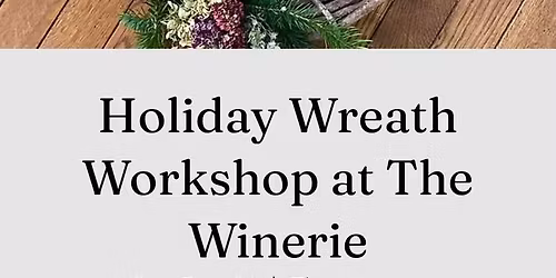 Holiday Wreath Workshop 