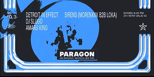 Club Stars: Detroit In Effect, DJ Slugo, Amarji King + Sirens(MORENXXX b2b Loka)