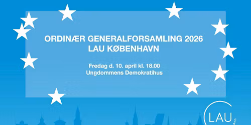 GENERALFORSAMLING I LAU K\u00d8BENHAVN 2026