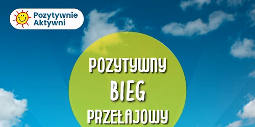 POZYTYWNY BIEG PRZE\u0141AJOWY \u2013 REAKTYWACJA