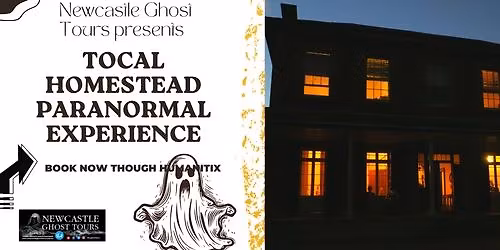 Tocal Homestead Paranormal Investigation Night March 2026
