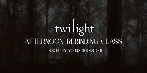 AFTERNOON CLASS: Twilight Rebind