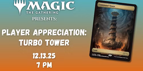 Magic Presents: Player Appreciation - Turbo Tower