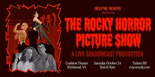 \u201cHelp Me Mommy\u201d Presents The Rocky Horror Picture Show w\/ Live Shadowcast
