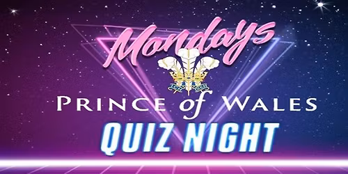 Prince of Wales Quiz Night