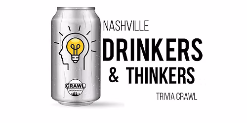 Nashville Drinkers & Thinkers Trivia Crawl