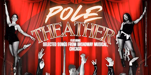 San Diego's Pole Musical Theater - Chicago