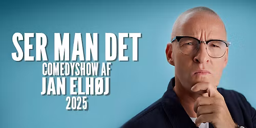 Jan Elh\u00f8j: Ser Man Det