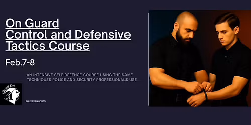 On Guard Control and Defensive Tactics Course