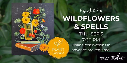 Paint & Plant Swap - Wildflowers & Spells