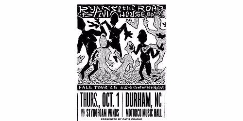 Cat's Cradle presents Ryan Davis and the Roadhouse Band at Motorco Music Hall \u2013 with Styrofoam Winos