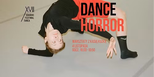 Dance Horror | Warsztaty z Kasi\u0105 Kuzk\u0105