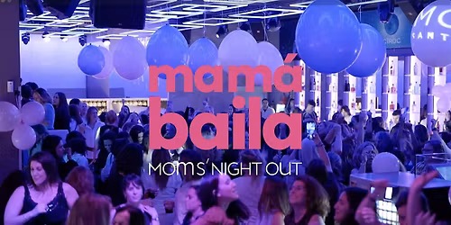 Mam\u00e1 Baila X Sutton Barcelona