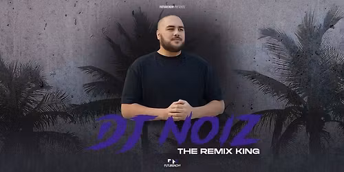 DJ NOIZ live in Mackay, QLD