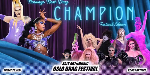 "NORWAYS NEXT DRAG CHAMPION: FESTIVAL EDITION" - Oslo Drag Festival 2026