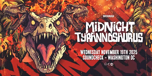 BASSRUSH Presents: Midnight Tyrannosaurus