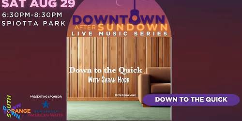 Downtown After Sundown - Down to the Quick with Sarah Hodd