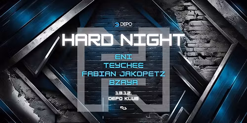 HARD NIGHT w\/ Fabian Jakopetz & Bzaya